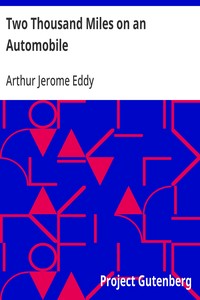 Cover of Two Thousand Miles on an Automobile Being a Desultory Narrative of a Trip Through New England, New York, Canada, and the West, By "Chauffeur" — Inside the Classic