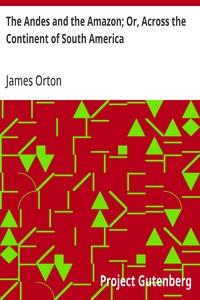 Cover of The Andes and the Amazon; Or, Ac...