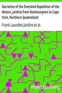 Cover of Narrative of the Overland Expedition of the Messrs. Jardine from Rockhampton to Cape York, Northern Queensland — A Closer Reading
