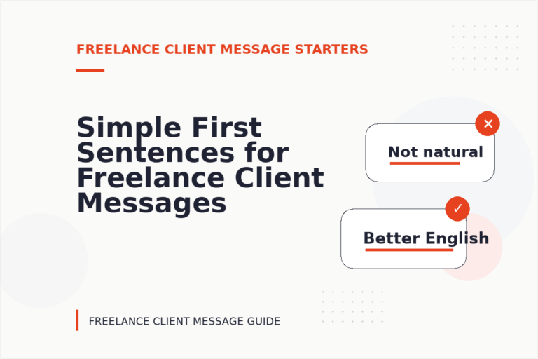 Simple First Sentences for Freelance Client Messages Simple First Sentences for Freelance Client Messages