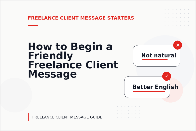 How to Begin a Friendly Freelance Client Message How to Begin a Friendly Freelance Client Message