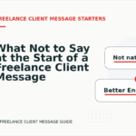 What Not to Say at the Start of a Freelance Client Message