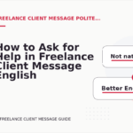 How to Ask for Help in Freelance Client Message English