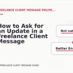 How to Ask for an Update in a Freelance Client Message