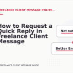How to Request a Quick Reply in Freelance Client Message English