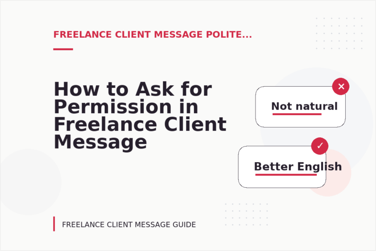 How to Ask for Permission in Freelance Client Message English
