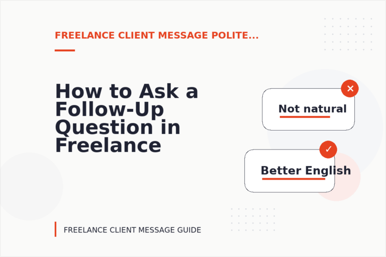 How to Ask a Follow-Up Question in Freelance Client Message English