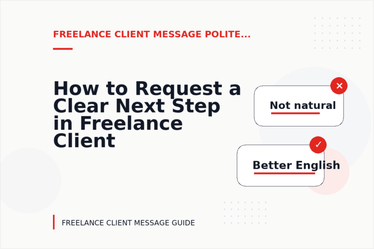 How to Request a Clear Next Step in Freelance Client Message English
