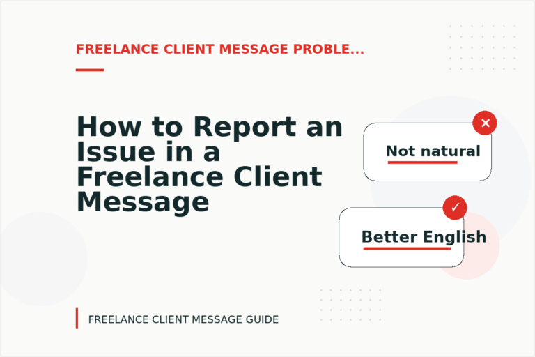 How to Report an Issue in a Freelance Client Message