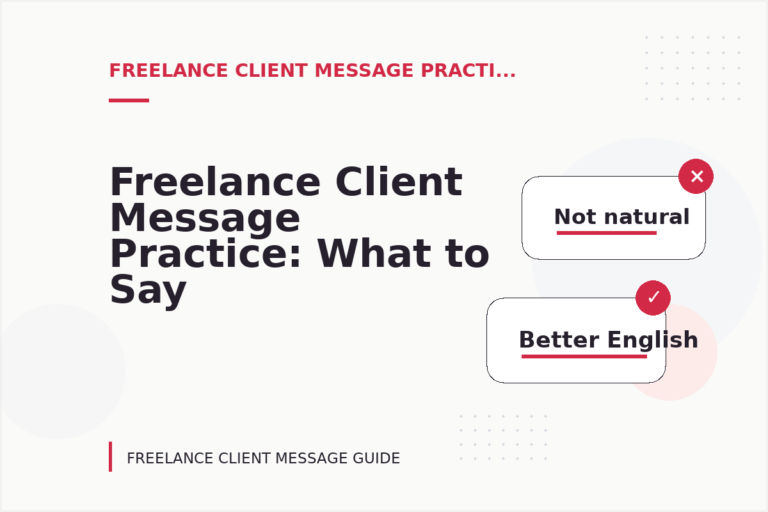 Freelance Client Message Practice: What to Say Instead Freelance Client Message Practice: What to Say Instead