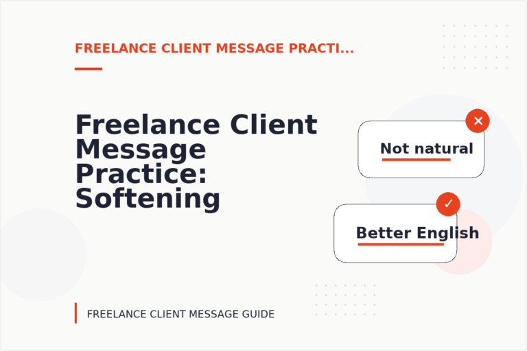 Freelance Client Message Practice: Softening Direct Sentences